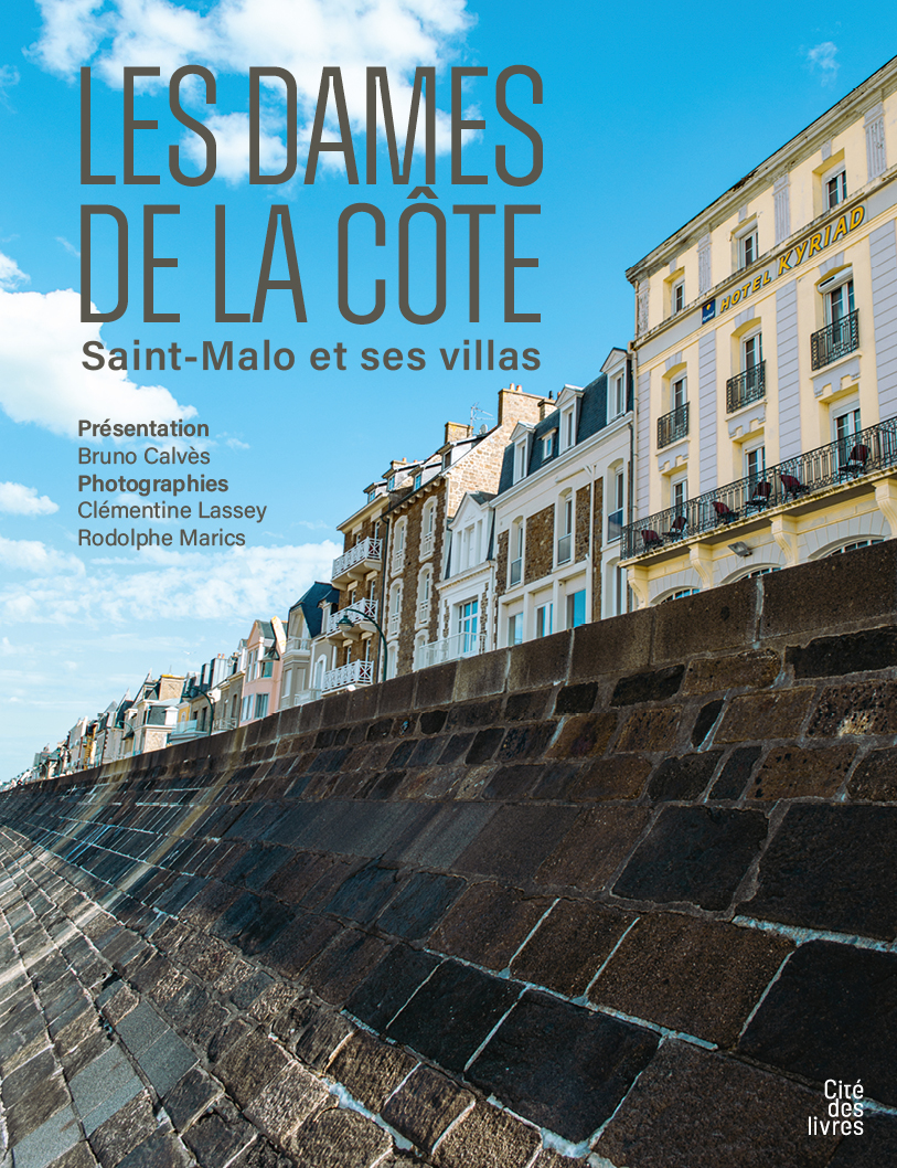 Les dames de la côte - Saint-Malo et ses villas