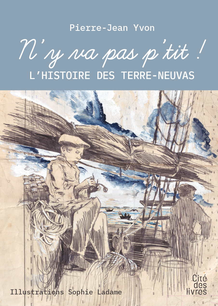 N'y va pas p'tit ! L'histoire des Terra-Neuvas