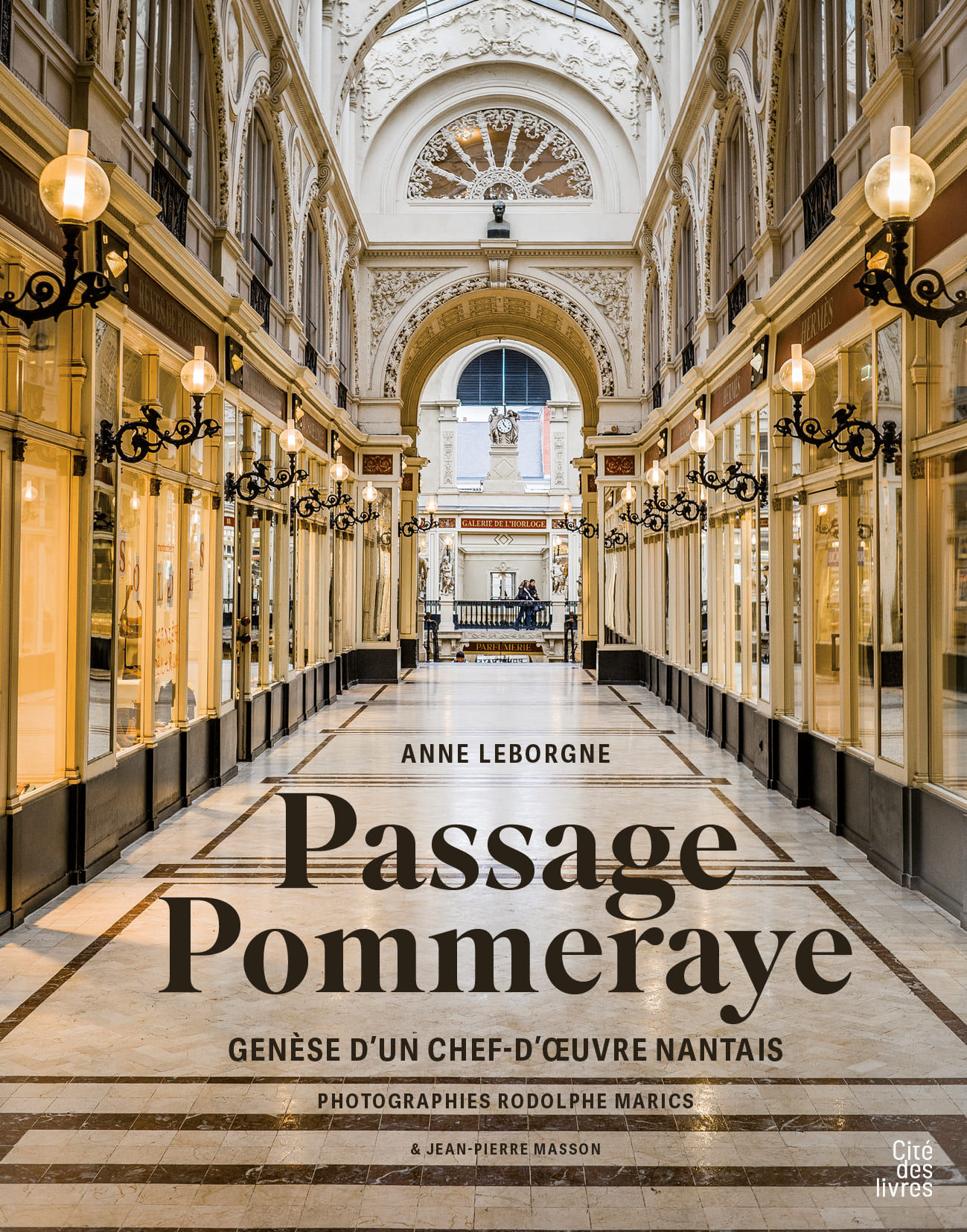 Passage Pommeraye - genèse d'un chef d'œuvre nantais